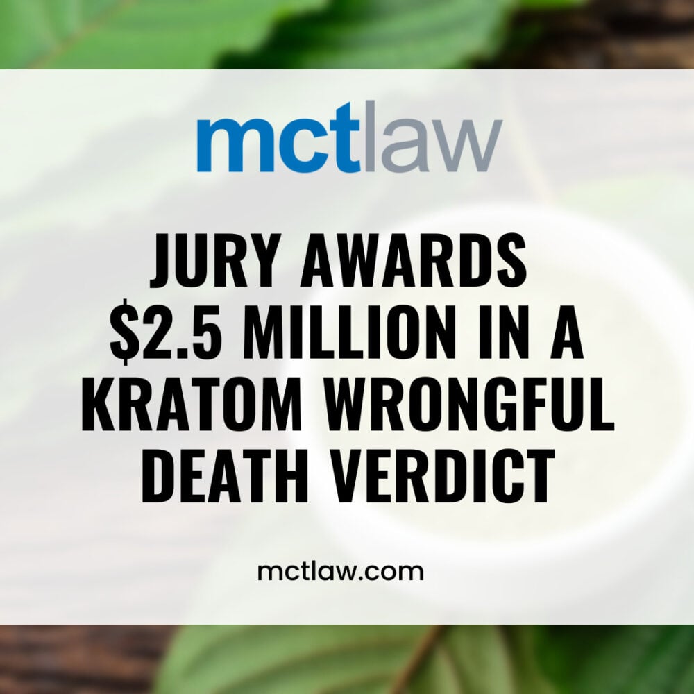 2.5 Million Jury Verdict in Kratom Wrongful Death Lawsuit